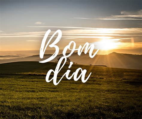 Bom dia  .